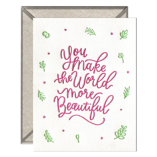 You Make the World Beautiful - Friendship + Hello card