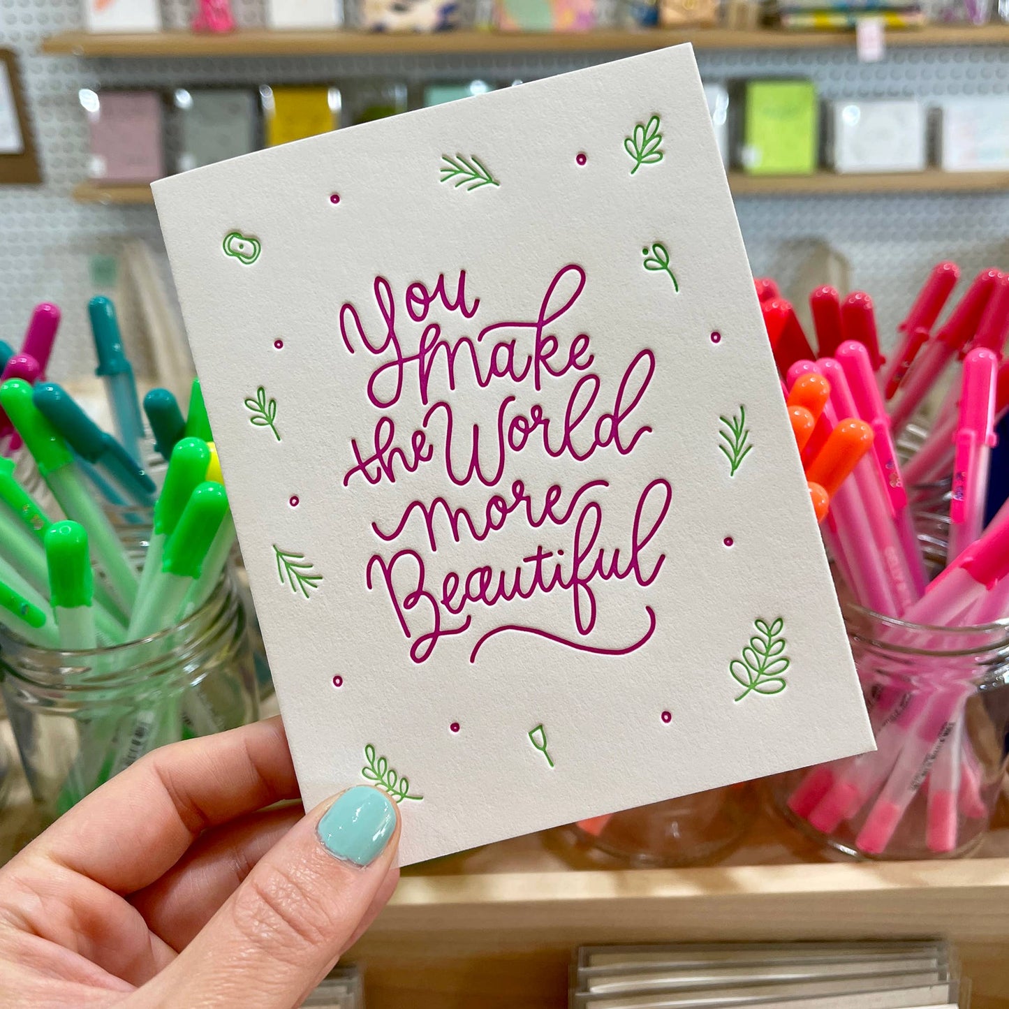 You Make the World Beautiful - Friendship + Hello card