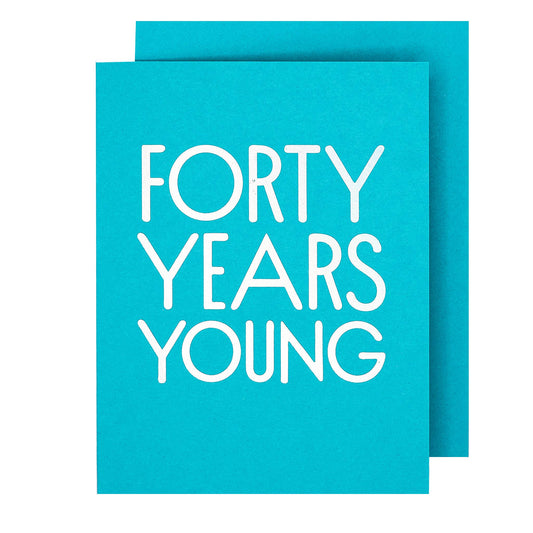 The Social Type - 40 Years Young Birthday Card