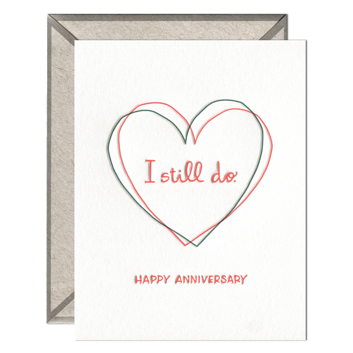 I Still Do - Love + Anniversary card