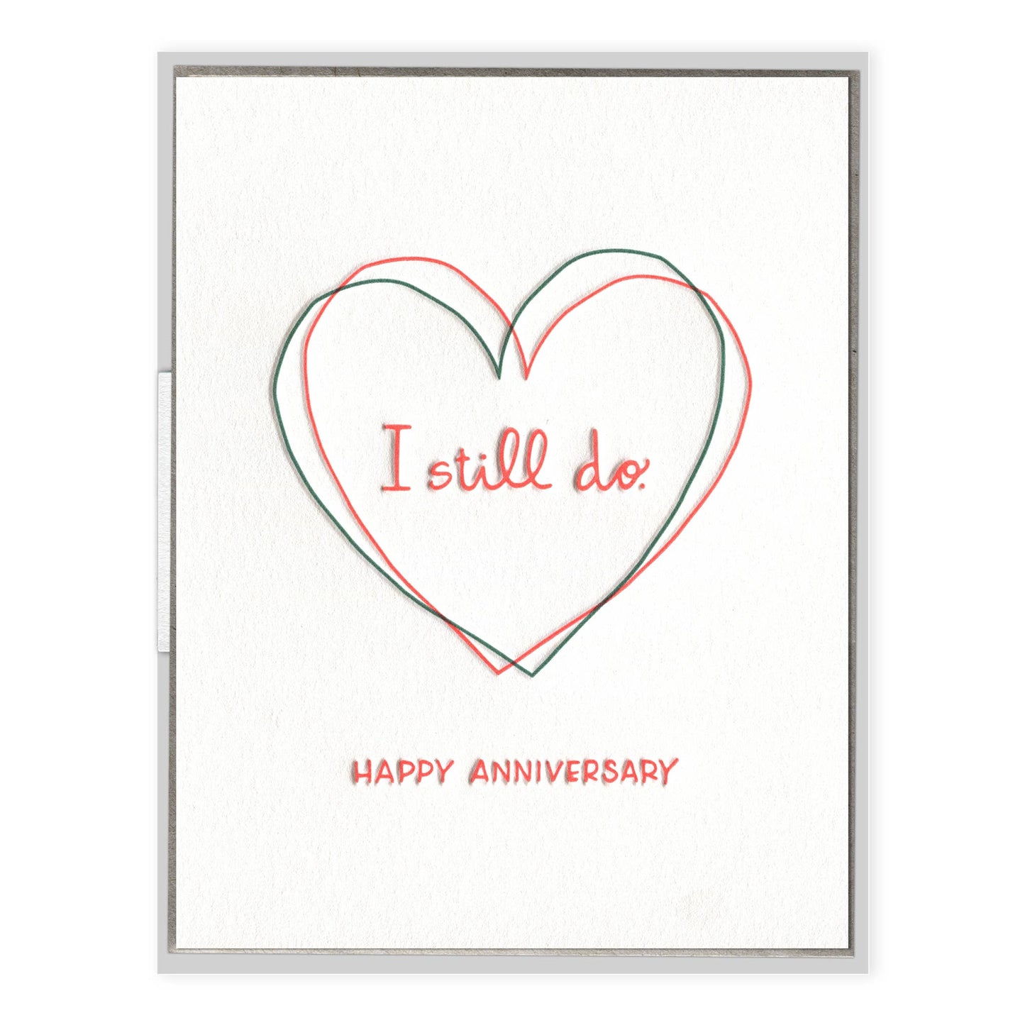 I Still Do - Love + Anniversary card