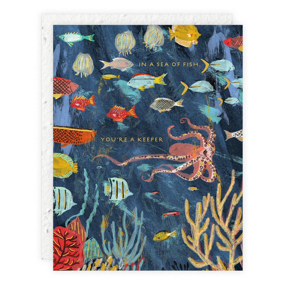 Card with colorful underwater scene of fish and octopus with text 'In a sea of fish, you're a keeper'.