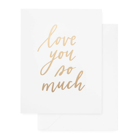 Card with 'Love you so much' text in gold on a white background