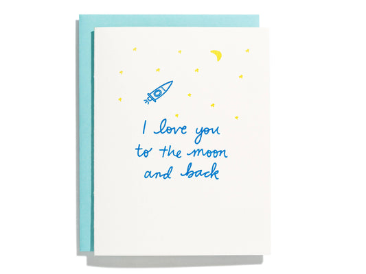 I Love You To The Moon - Letterpress Greeting Card