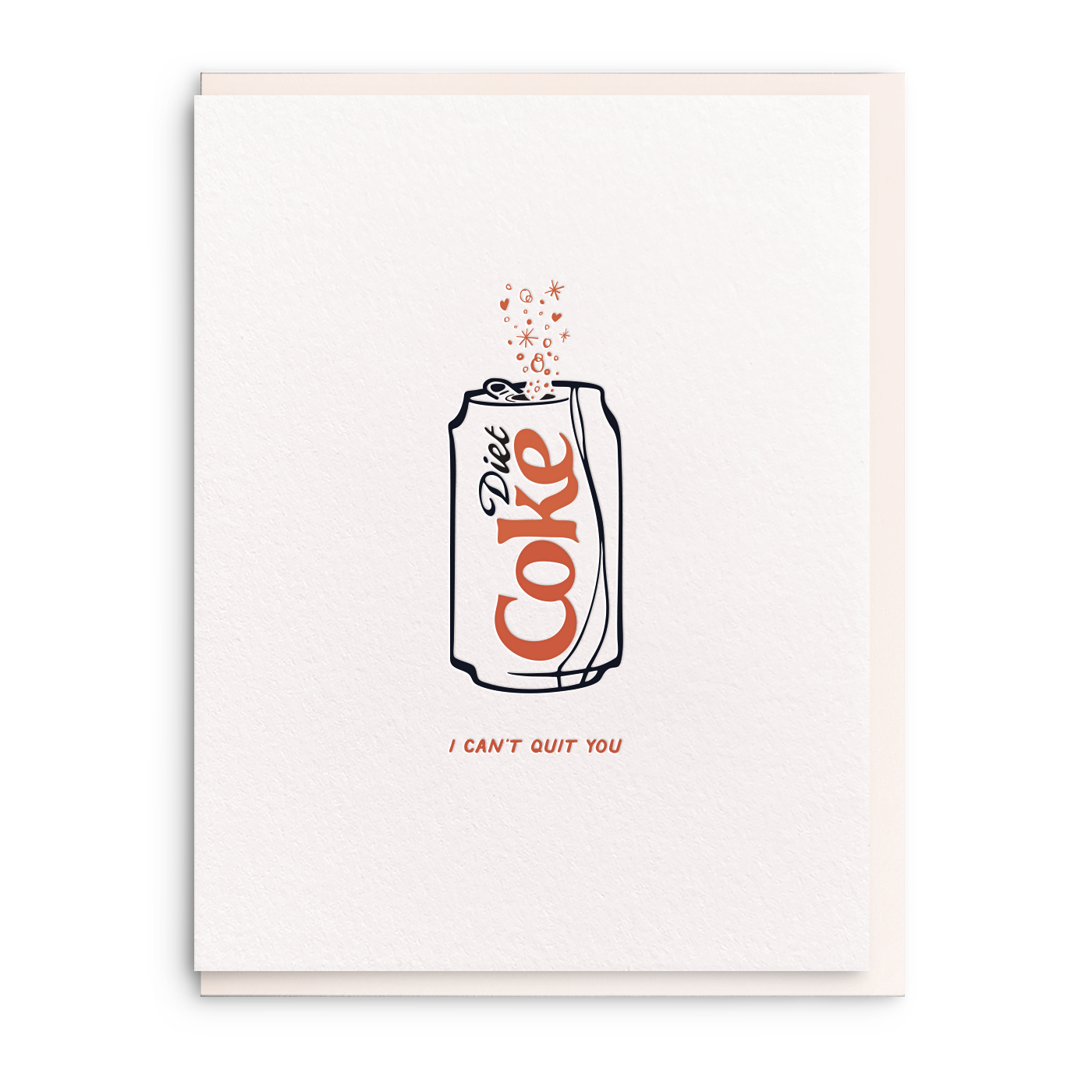 Dahlia Press - Can't Quit You - Diet Coke Letterpress
