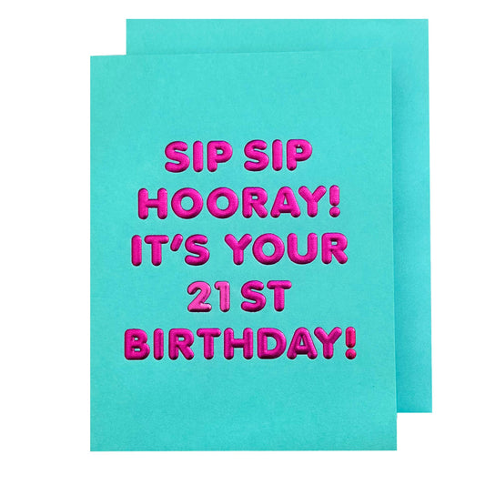 The Social Type - Sip Sip 21st Birthday Card