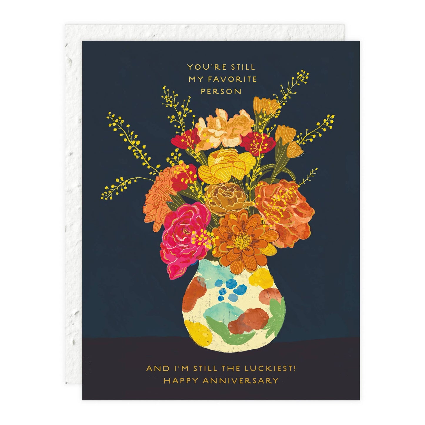 Card with text saying "You're Still My Favorite Person and I'm Still The Luckiest! Happy Anniversary" on a navy blue background with a colorful vase of flowers