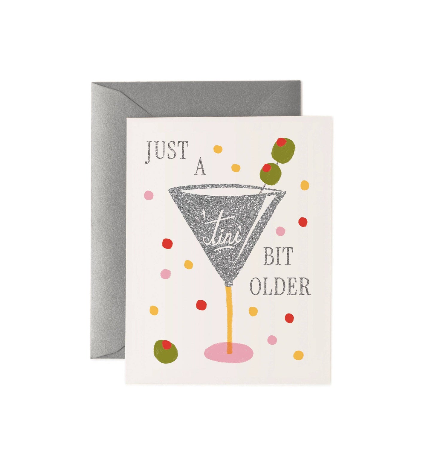 Rifle Paper Co. - Just a 'Tini Bit Older Birthday Card