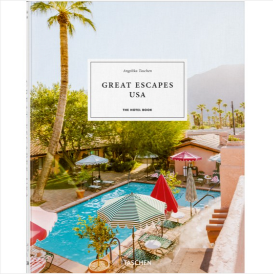 Great Escapes USA. The Hotel Book