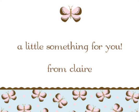 Greeting card with butterfly design and text 'a little something for you! from claire' on a white background.