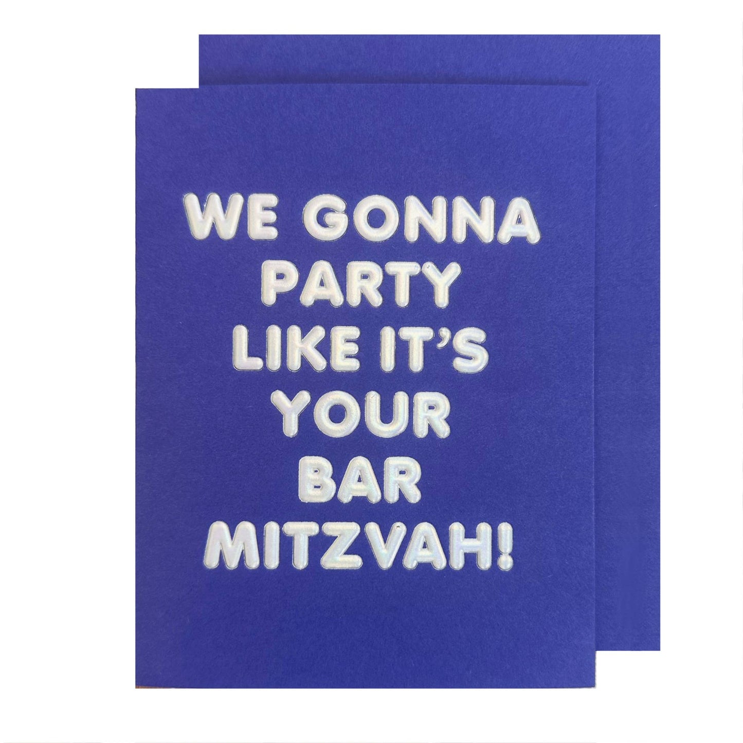 Blue card with white text 'WE GONNA PARTY LIKE IT'S YOUR BAR MITZVAH!' on a white background