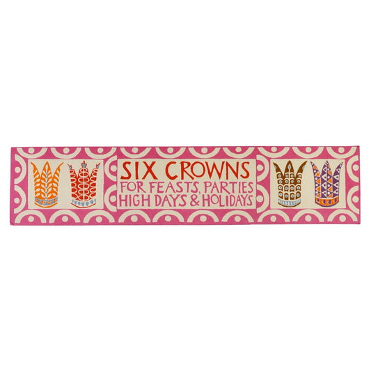 Decorative banner with text 'Six Crowns for Feasts, Parties, High Days & Holidays' on a pink background.