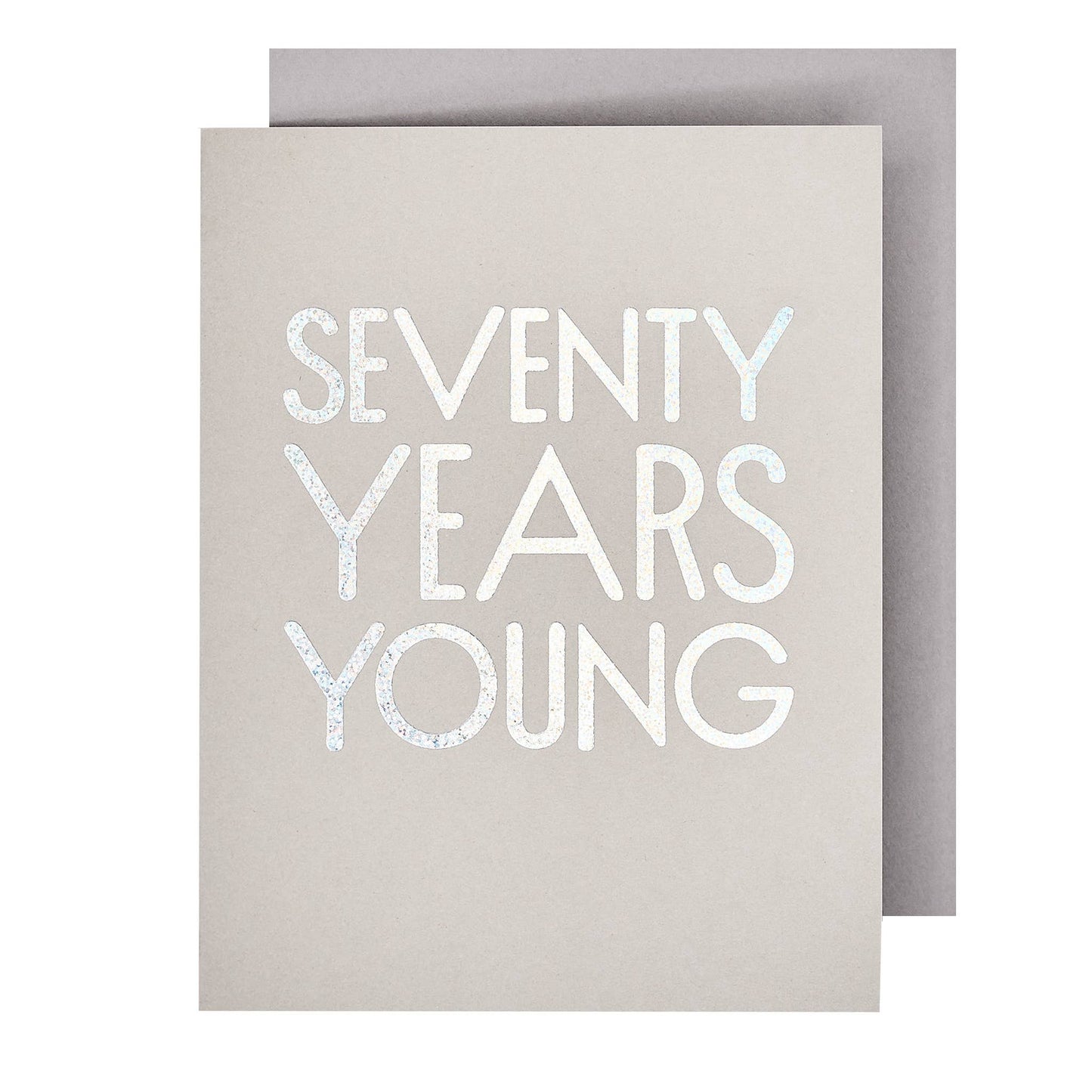 70 Years Young Birthday Card