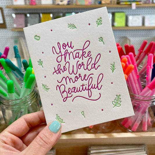 You Make the World Beautiful - Friendship + Hello card