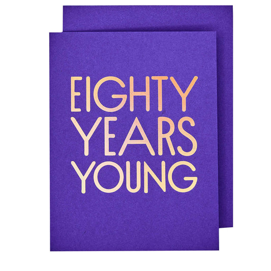 The Social Type - 80 Years Young Birthday Card