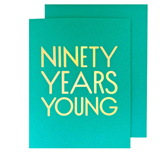 90 Years Young Birthday Card