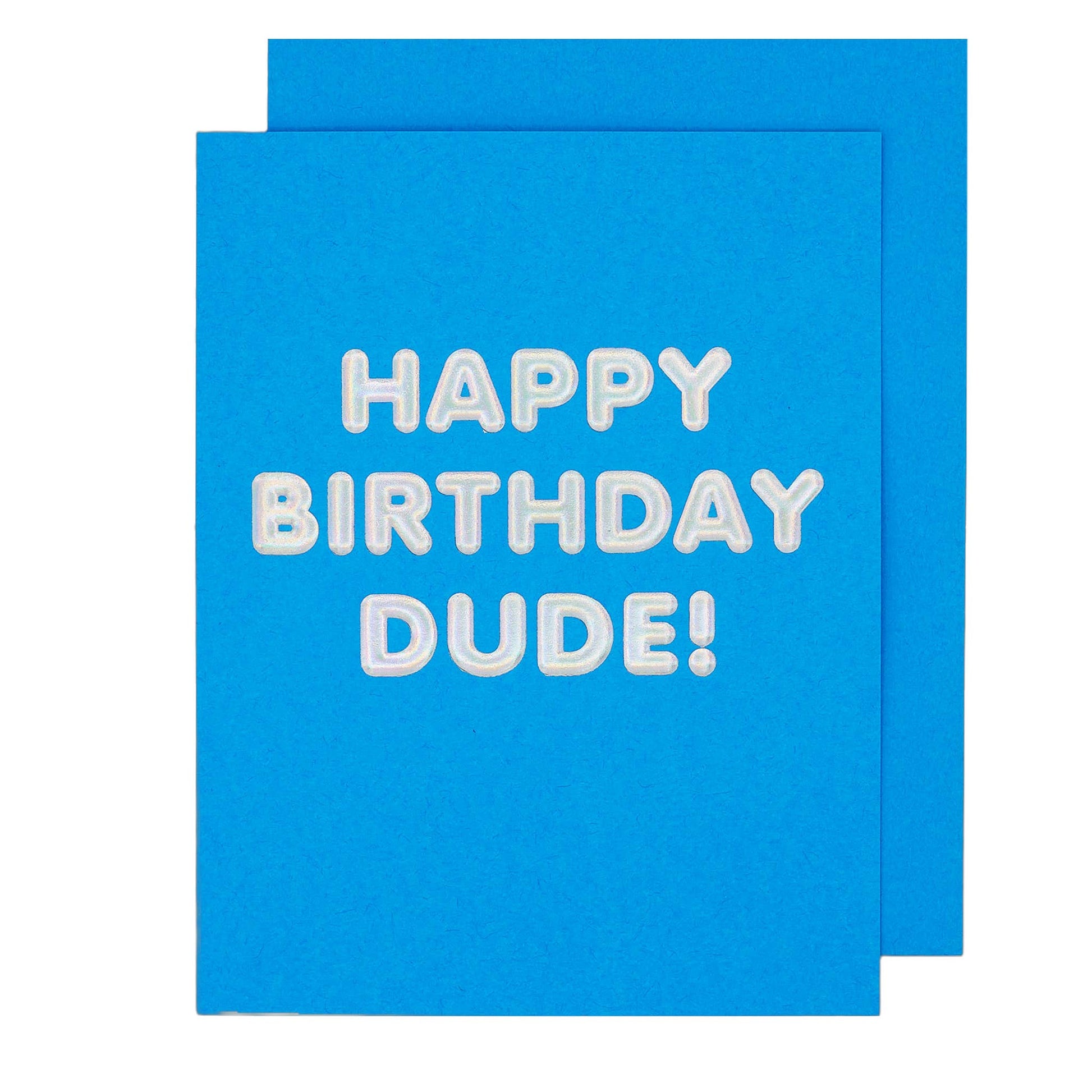Blue birthday card with white text 'Happy Birthday Dude!' on a white background