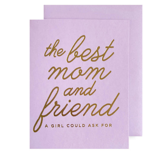 Best Mom and Friend Card
